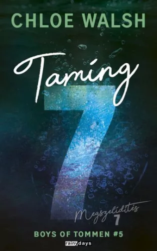 Taming 7 - Megszelídítés 7 - Élfestett kiadás