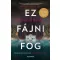 Ez fájni fog