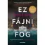Ez fájni fog
