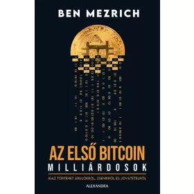 Az első bitcoinmillárdosok