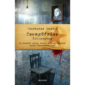 Csengőfrász - ÁVH regény