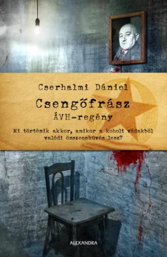 Csengőfrász - ÁVH regény