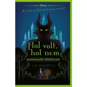 Sorsfordító történetek - Hol volt, hol nem - Disney