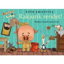 Rakjunk rendet! - Malac és Liba 8.