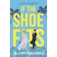 If the Shoe Fits - Én, a cipő meg a nagy Ő