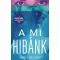 A mi hibánk