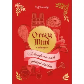 Orczy Mimi kalandjai