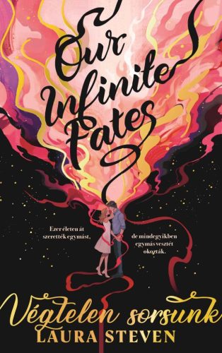 Our Infinite Fates - Végtelen sorsunk - Élfestett kiadás