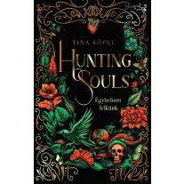 Hunting Souls - Egybeforrt lelkünk