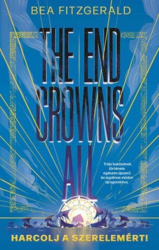 The end crowns all - Harcolj a szerelemért! - Élfestett kiadás