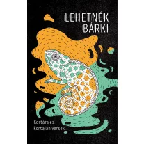 Lehetnék bárki - Kortárs és kortalan versek