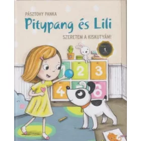 Pitypang és Lili - Szeretem a kiskutyám!