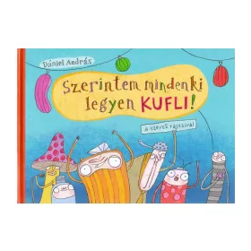 Szerintem mindenki legyen kufli