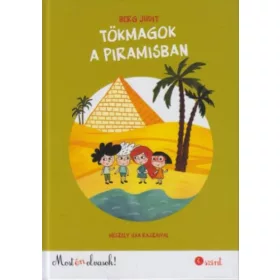 Tökmagok a piramisban - Most én olvasok! 4. szint