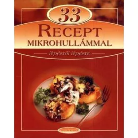 33 recept mikrohullámmal