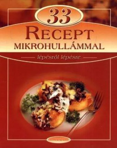 33 recept mikrohullámmal
