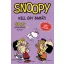 Kell egy barát! - Snoopy képregények 6.