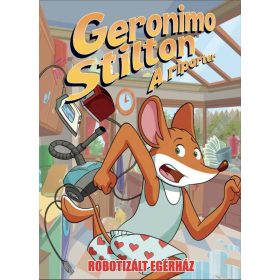 Geronimo Stilton, a riporter 12. - Robotizált egérház