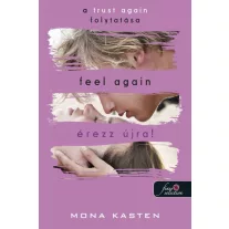 Feel Again - Érezz újra! (Újrakezdés 3.) (Önállóan is olvasható!)