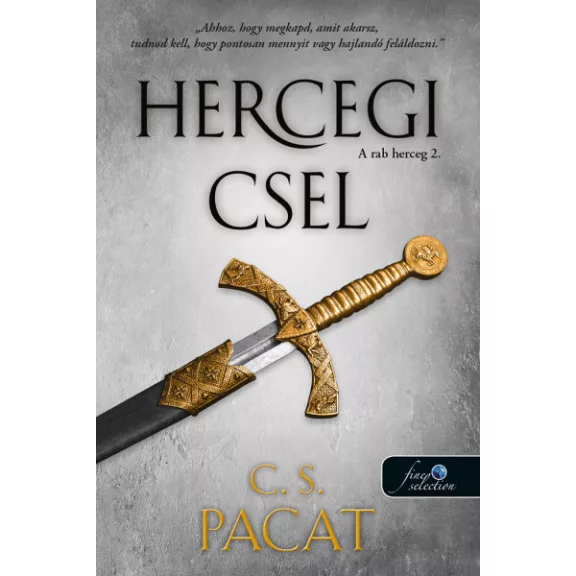Hercegi csel - A rab herceg 2. Hercegi csel - A rab herceg 2.