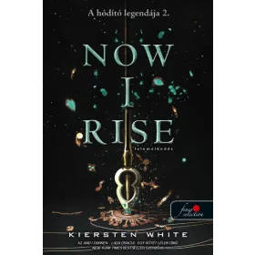 Now I Rise - Felemelkedés ( A hódító legendája 2.)