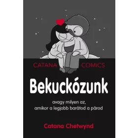 Bekuckózunk - avagy milyen az, amikor a legjobb barátod a párod