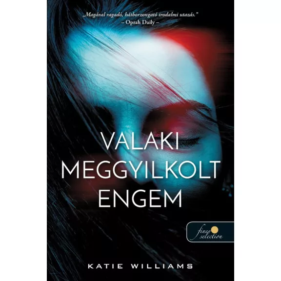 Valaki meggyilkolt engem Valaki meggyilkolt engem