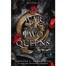 The War of Two Queens - Két királynő háborúja (Vér és hamu 4.)