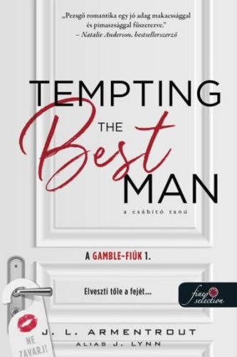 Tempting the best man - A csábító tanú (A Gamble - fiúk 1.) - Önállóan is olvasható!