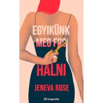 Egyikünk meg fog halni