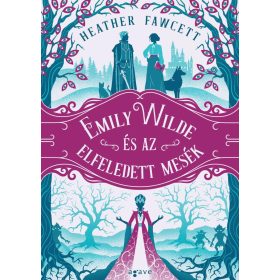 Emily Wilde és az elfeledett mesék - ÉLFESTETT