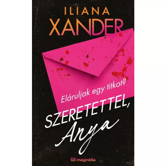 Szeretettel, Anya Szeretettel, Anya