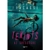 Tekints az ürességbe