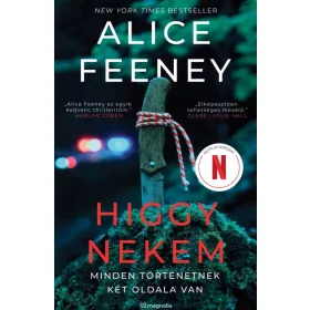 Higgy nekem – Minden történetnek két oldala van