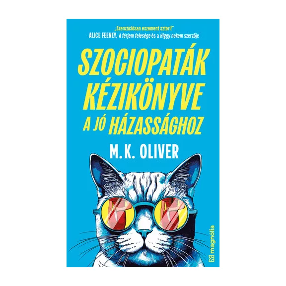 Szociopaták kézikönyve a jó házassághoz Szociopaták kézikönyve a jó házassághoz