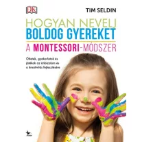 Hogyan nevelj boldog gyereket - A Montessori-módszer