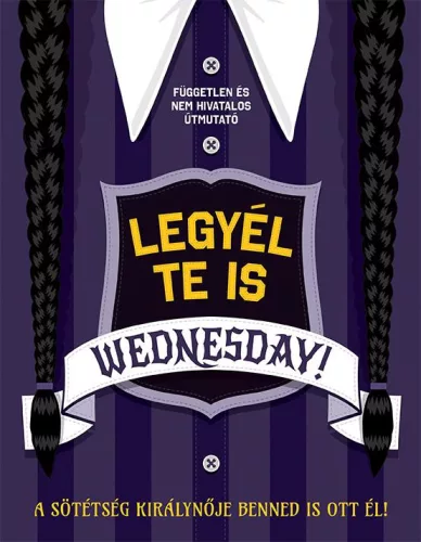 Legyél te is Wednesday!