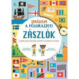 Imádom a földrajzot! - Zászlók - Ismerd meg a zászlók világát és a tervezés titkait!