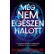 Még nem egészen halott