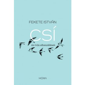 Csí és más elbeszélések - felújított kiadás