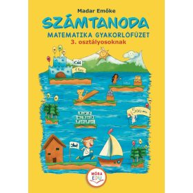 Számtanoda – Matematikai gyakorlófüzet 3. osztályosoknak