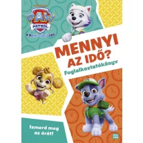 Mancs Őrjárat - Mennyi az idő? - Ismerd meg az órát! - foglalkoztatókönyv