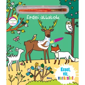 Ecset, víz, varázslat - Erdei állatok