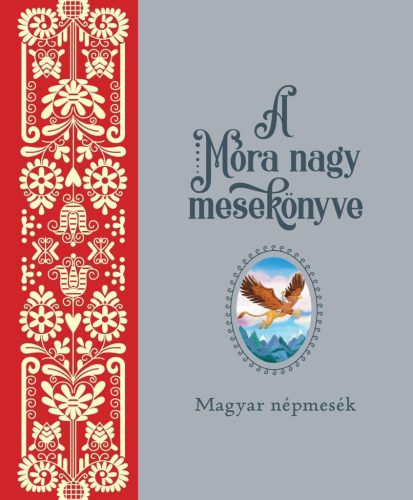 Móra nagy mesekönyv 1.