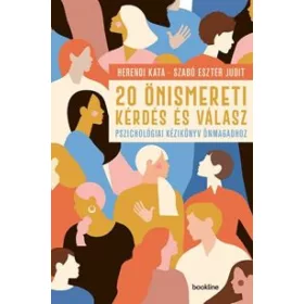   20 önismereti kérdés és válasz – Pszichológiai kézikönyv önmagadhoz