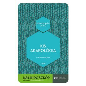 Kis akarológia - Az atkák titkos élete
