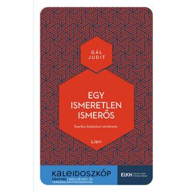 Egy ismeretlen ismerős - Szerbia középkori története