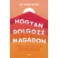 Hogyan dolgozz magadon