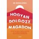 Hogyan dolgozz magadon