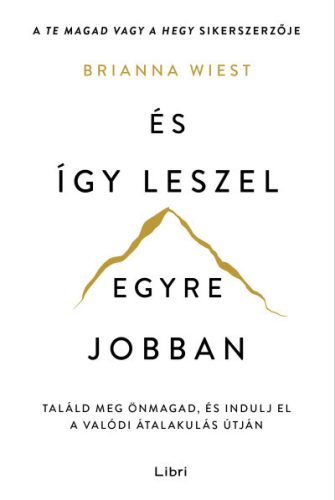 És így leszel egyre jobban